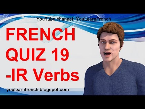 FRENCH QUIZ 19 - TEST French -IR Verbs Conjugation Present tense Second group Regular verbs endings